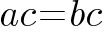 ac=bc